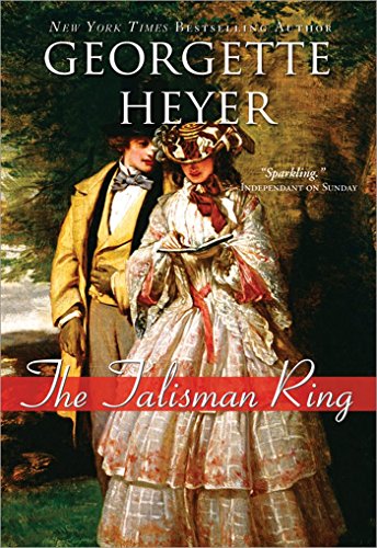 The Talisman Ring by Georgette Heyer