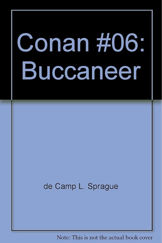 Conan #06: Buccaneer by L. Sprague de Camp