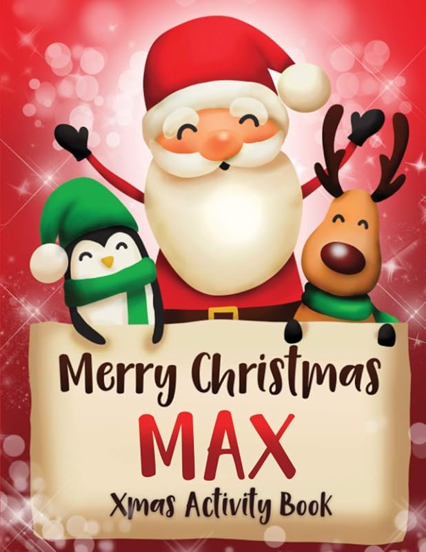 Merry Christmas Max: Fun Xmas Activity Book, Personalized for Children, perfect Christmas gift idea by Whimsical Journals