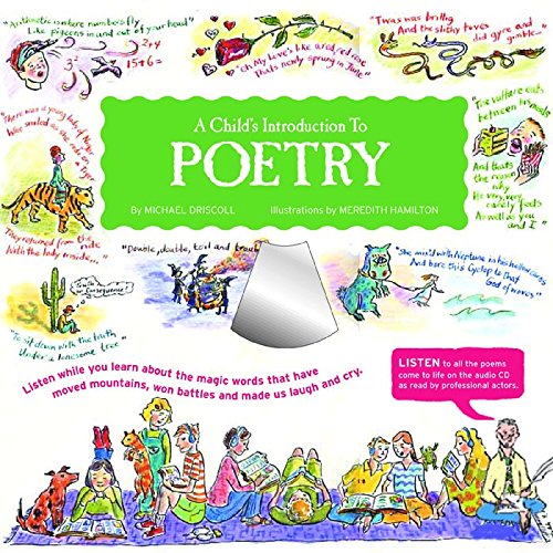 A Child's Introduction to Poetry: Listen While You Learn About the Magic Words That Have Moved Mountains, Won Battles, and Made Us Laugh and Cry