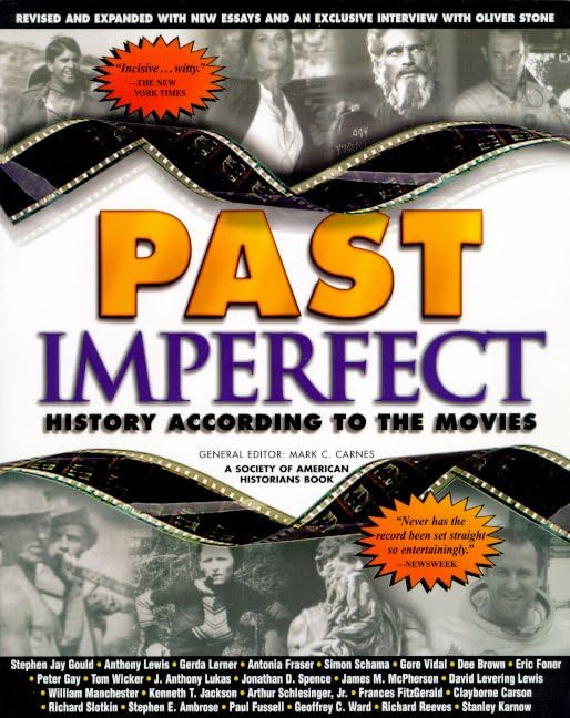 Past Imperfect: History According to the Movies (Henry Holt Reference Book) by Mark C. Carnes