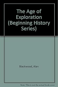 The Age of Exploration (Beginning History Series)
