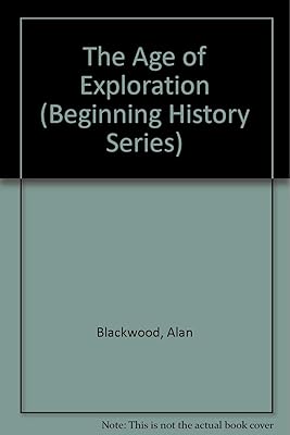The Age of Exploration (Beginning History Series)