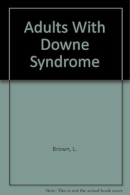 Adults With Downe Syndrome
