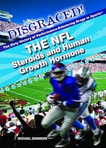 The NFL: Steroids and Human Growth Hormone