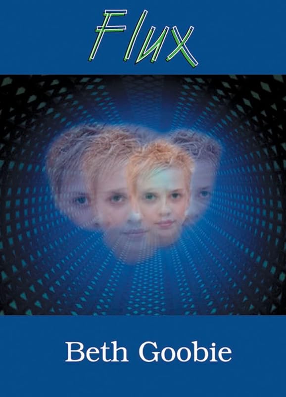Flux by Beth Goobie
