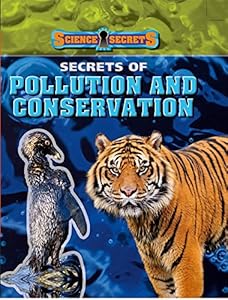 Secrets of pollution and conservation