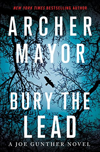 Bury the Lead by ARCHER MAYOR