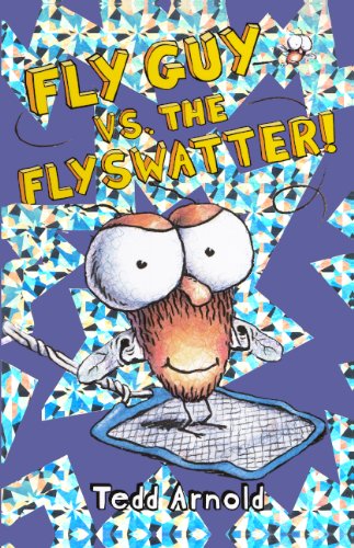 Fly Guy vs. the Flyswatter! by Tedd Arnold