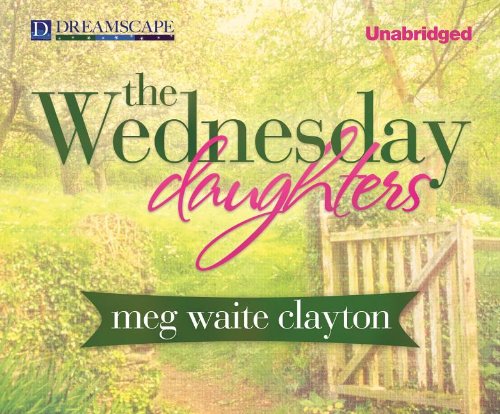The Wednesday Daughters by Meg Waite Clayton