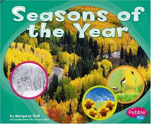 Seasons of the Year (Pebble Plus) by Hall