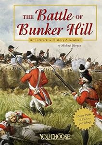 The Battle of Bunker Hill: An Interactive History Adventure