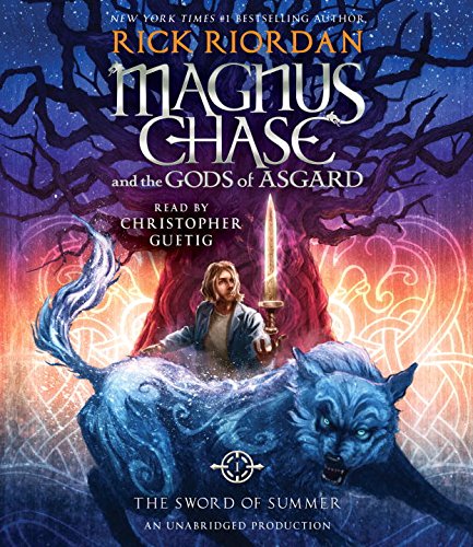 Magnus Chase and the Gods of Asgard, Book One: The Sword of Summer by Rick Riordan