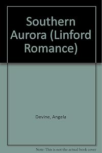 Southern Aurora (LIN) (Linford Romance Library) by Angela Devine