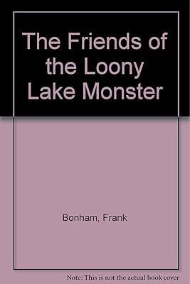 The Friends of the Loony Lake Monster