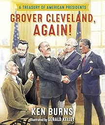 Grover Cleveland, Again!: A Treasury of American Presidents