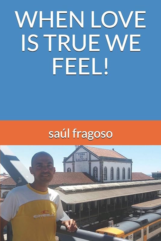 WHEN LOVE IS TRUE WE FEEL! by saul fragoso