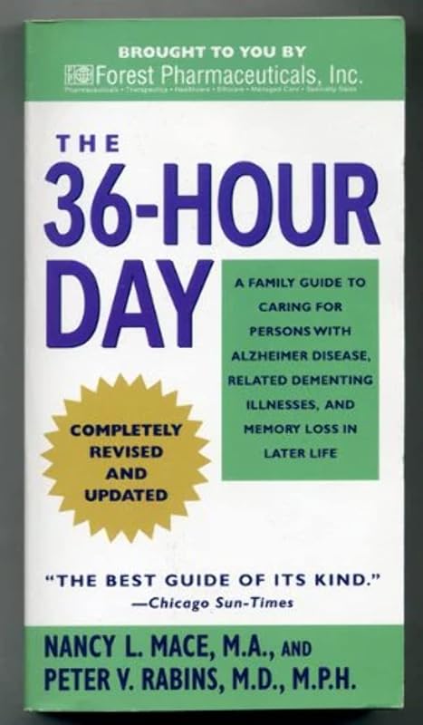 The 36-hour Day - Completely Revised and Updated --2008 publication by Nancy L. Mace