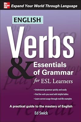 English Verbs & Essentials of Grammar for ESL Learners (Verbs and Essentials of Grammar Series)