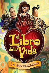 El libro de la vida: La novelizaci&oacute;n