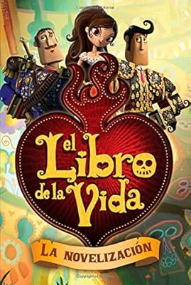 El libro de la vida: La novelizaci&oacute;n