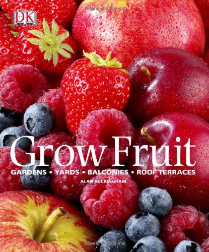 Grow Fruit by Alan Buckingham