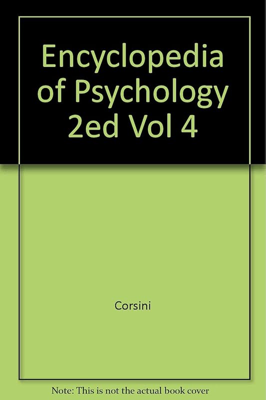 Encyclopedia of Psychology (Volume 4) by Raymond J. Corsini