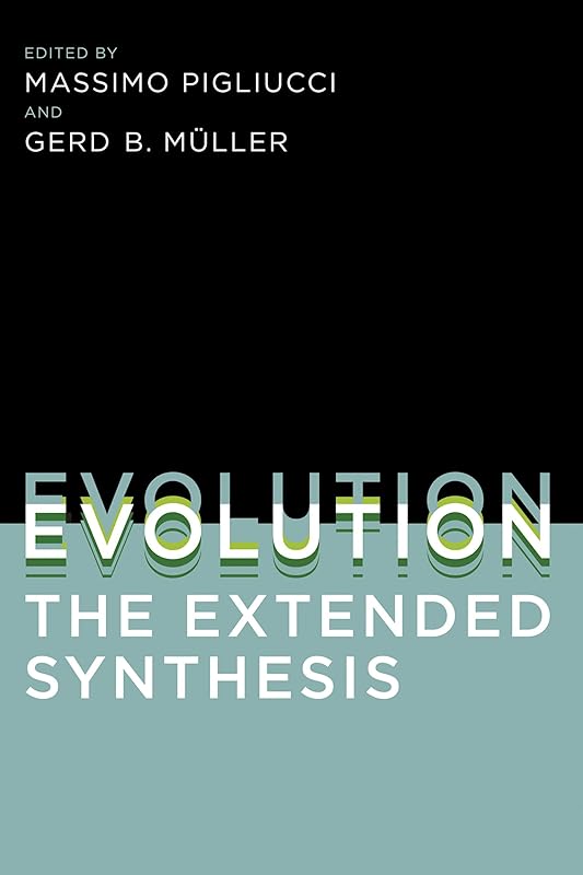 Evolution, the Extended Synthesis (Mit Press) by Massimo Pigliucci