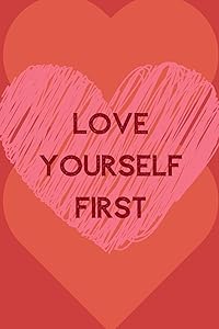 Love Yourself First: Positive Quotes; Positive Thinking; Love Yourself First; Love Yourself Answer; 6x9inch by Raw Design Publishers