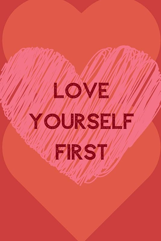 Love Yourself First: Positive Quotes; Positive Thinking; Love Yourself First; Love Yourself Answer; 6x9inch by Raw Design Publishers