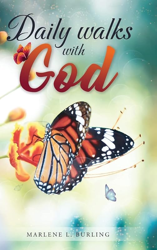 Daily walks with God by Marlene Burling