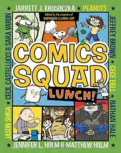 Comics Squad #2: Lunch! by Jennifer L Holm