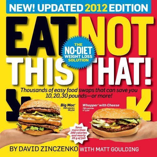Eat This, Not That! 2012: The No-Diet Weight Loss Solution by David Zinczenko