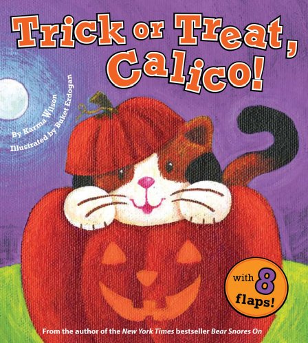 Trick or Treat, Calico! by Karma Wilson