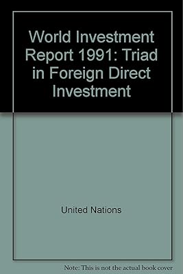 World Investment Report 1991: The Triad in Foreign Direct Investment/Sales No E.91.Ii.A.12