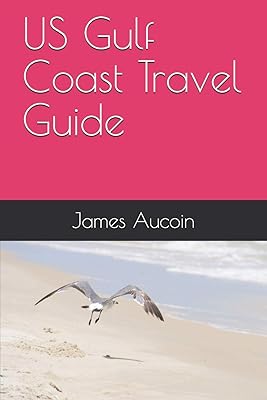US Gulf Coast Travel Guide