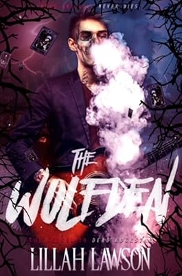 The Wolfden (The Dead Rockstar Trilogy Book 2)
