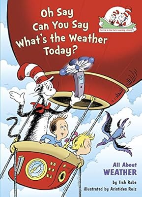 Oh Say Can You Say What's the Weather Today?: All About Weather