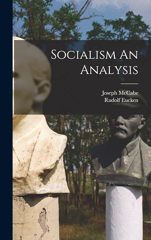 Socialism An Analysis by Joseph McCabe