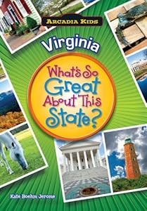 VIRGINA What's So Great About This State