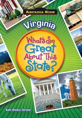 VIRGINA What's So Great About This State