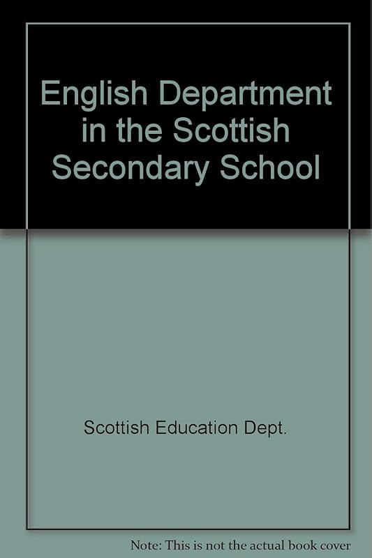 The English department in the Scottish secondary school by Great Britain