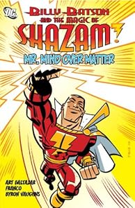 Billy Batson and the Magic of Shazam: Mr. Mind over Matter