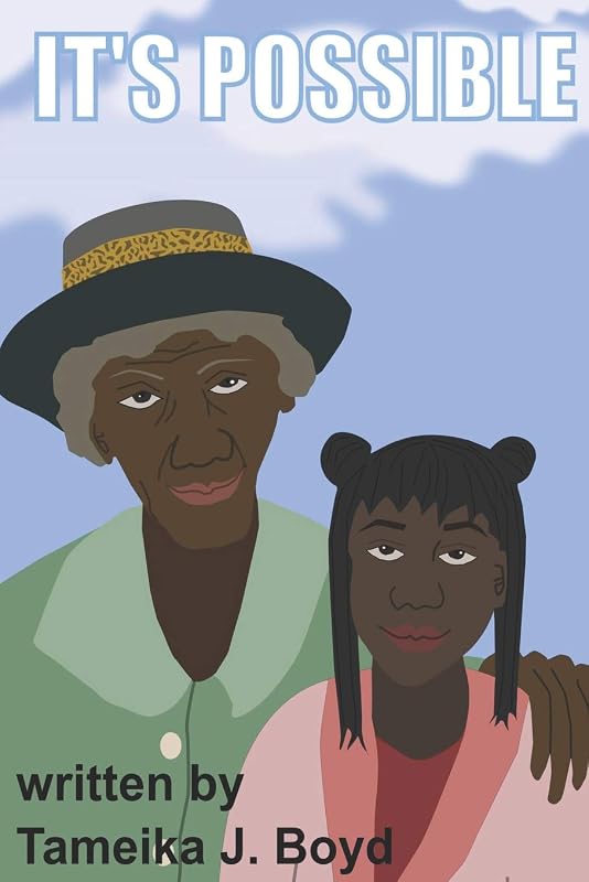 It's Possible by Tameika J Boyd