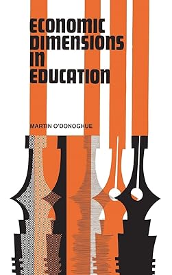 Economic Dimensions in Education
