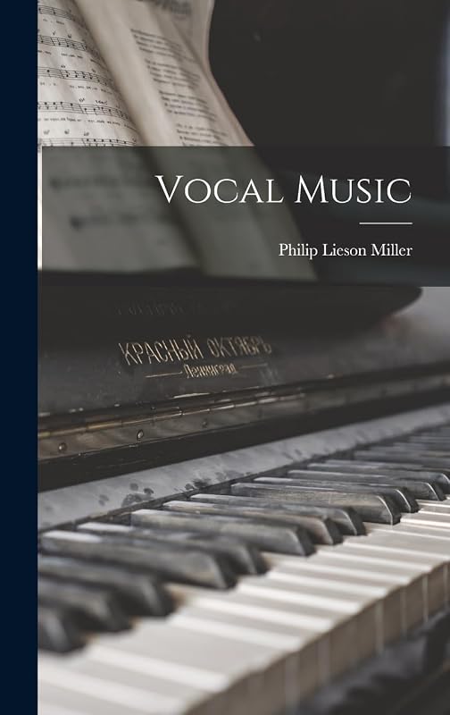 Vocal Music by Philip Lieson 1906-1996 Miller