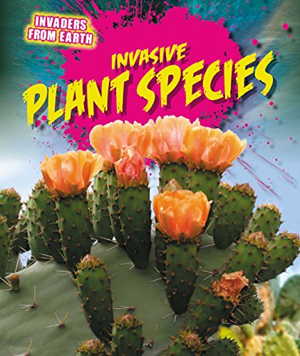 Invasive Plant Species by Richard Spilsbury