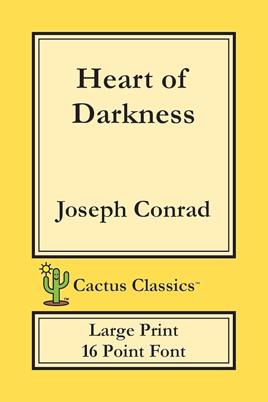 Heart of Darkness (Cactus Classics Large Print): 16 Point Font; Large Text; Large Type by Joseph Conrad