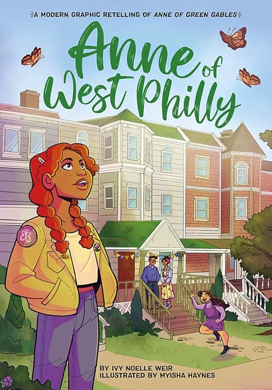 Anne of West Philly: A Modern Graphic Retelling of Anne of Green Gables (Classic Graphic Remix) by Ivy Noelle Weir