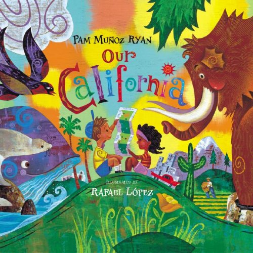 Our California by Pam Munoz Ryan